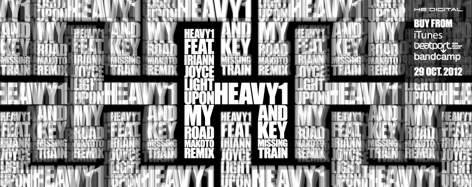 HEDIGI011:Heavy1 ft. Iriann Joyce – Light Upon My Road (Makoto Remix)